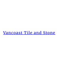 vancoasttilestone